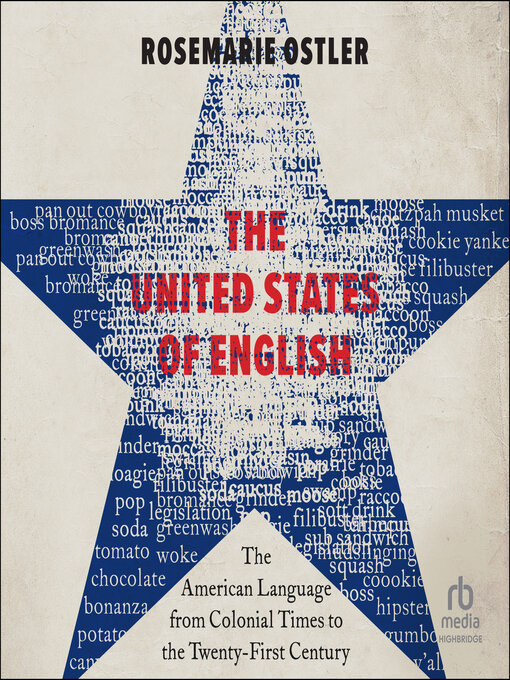 Title details for The United States of English by Rosemarie Ostler - Available